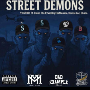 STREET DEMONS (feat. Chino tha p, Sadboythamenace, Cookie loc & Chano) (Explicit)