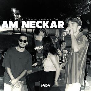 Am Neckar (feat. Al Gianone, Coòli & vantassy) [Explicit]