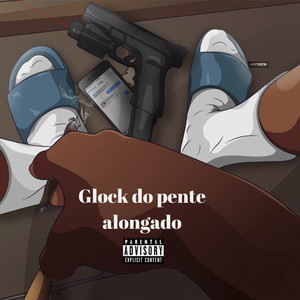Glock do Pente alongado (Explicit)