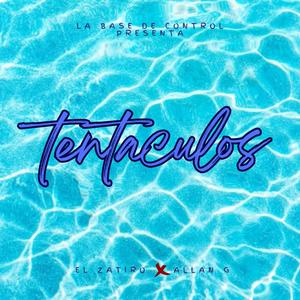 Tentáculos (feat. El Zatiro & Allan G) [Explicit]