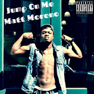 Jump on Me (Explicit)