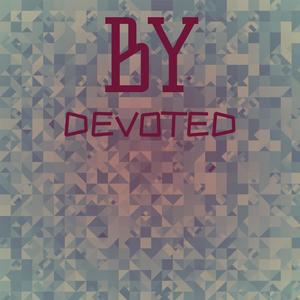 By Devoted