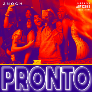 Pronto (Explicit)