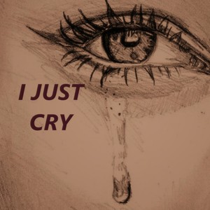 I JUST CRY (Radio Edit)