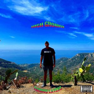 High Ground (feat. Rarri Rel & Illkay) (Explicit)
