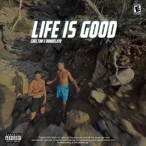 Life is good (feat. Dondelayo) (Radio Edit|Explicit)
