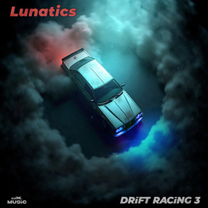 Lunatics (Drift Racing 3)