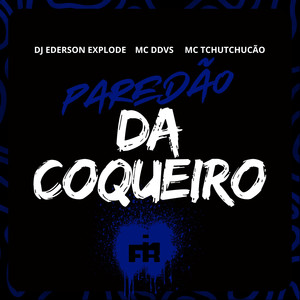 Paredão da Coqueiro (Super Slowed)