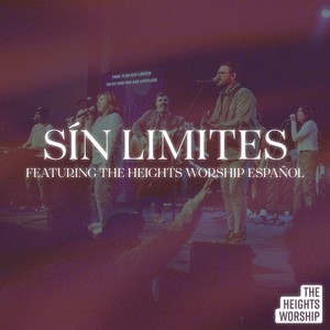 Sín Limites (feat. The Heights Worship Espańol)