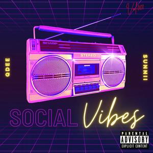 Social Vibes (Explicit)