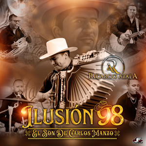 Ilusión 98 (El Son De Carlos Manzo)