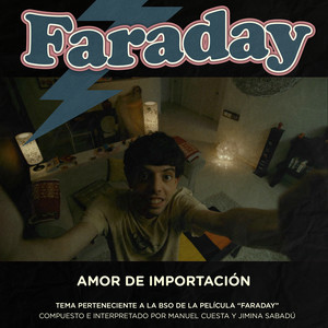 Amor de Importación (Tema de Faraday)