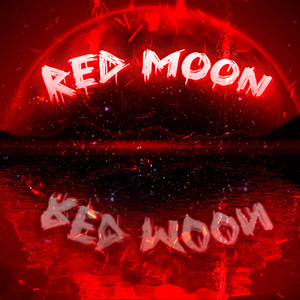 Red Moon (Explicit)