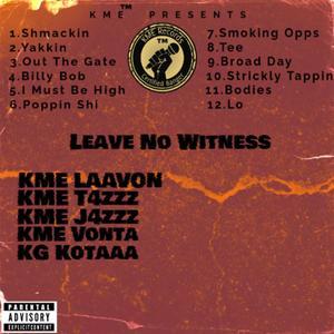 Leave No Witness (Explicit)