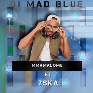 Mmamalome (feat. 2ska & Pashko)