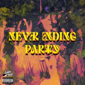 NEVER ENDING PARTY (Rxch Pri Remix|Explicit)