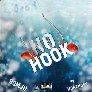 No Hook (feat. Huncho5k) (Explicit)