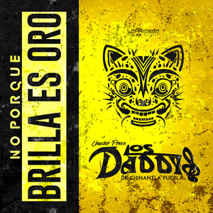 No Porque Brilla Es Oro (Explicit)