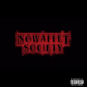 NoWallet Society (Explicit)