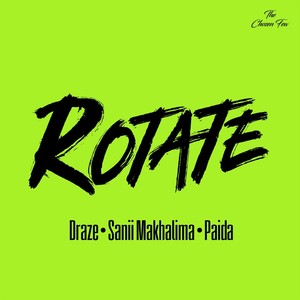 Rotate (feat. Sanii Makhalima & Paida) (Explicit)