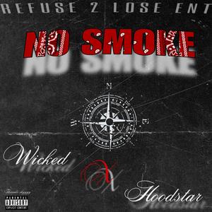 'No Smoke (feat. Wicked & Hoodstar) [Explicit]