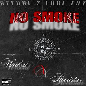 'No Smoke (feat. Wicked & Hoodstar) (Explicit)