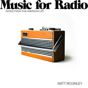 Music for Radio (Songs from This American Life)