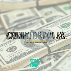 Cheiro de Dólar (Explicit)
