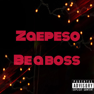 Be a Boss (Explicit)