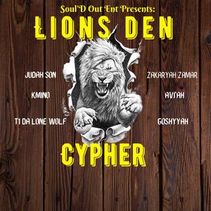 Lions den cypher (feat. Yahs 1 Entertainment, Goshyyah, Judahson, T1 Da lone wolf, Kmino & Zakaryah Zamar)