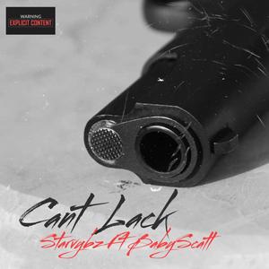 Can't Lack (Explicit)