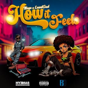 How It Feels (Explicit)