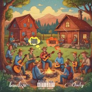 Good Enough (feat. Bando2X) (Explicit)