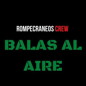 Balas Al Aire (Explicit)