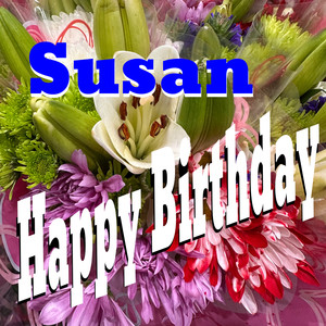 Happy Birthday Susan