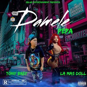 Damele Pepa (feat. La Mas Doll)