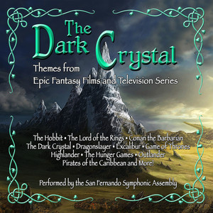 The Dark Crystal:themes From Epic Fantasy Films And Television Series