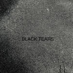 Black Tears (Explicit)