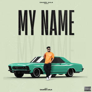 My Name (Explicit)