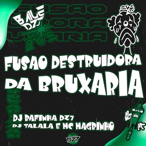 FUSÃO DESTRUIDORA DA BRUXARIA (Explicit)