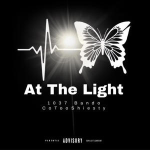 At The Light (feat. 1037 Bando & cotooshiesty) [Explicit]