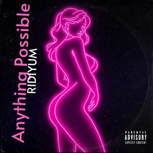 Anything Possible Riddim