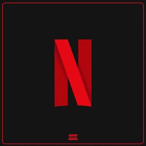 Netflix (feat. Dangerous TNT, Bigram, Shahriar Atra & A$HKAN) [Explicit]