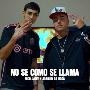 No Se Como Se Llama (Explicit)
