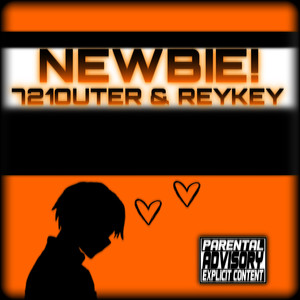 NEWBIE! (Explicit)