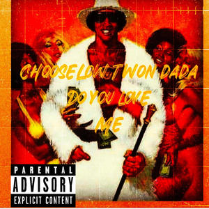 Do you love me (feat. Twon dada) (Explicit)