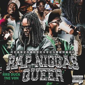Rap Niggas Queer (feat. TNE Von) (Explicit)