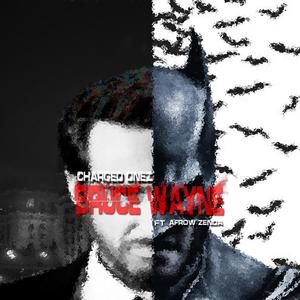 Bruce Wayne (The Batman Fan Soundtrack) (feat. Afrow Zenda)