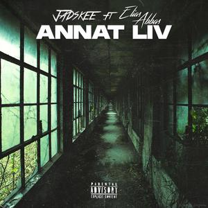 Annat Liv(feat. Elias Abbas) (Explicit)