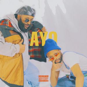 Ayo (feat. Haylo Hayes) [Explicit]